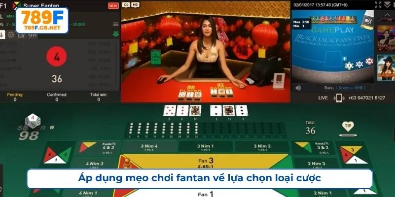 Áp dụng mẹo chơi fantan về lựa chọn loại cược