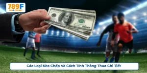 các loại kèo chấp