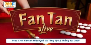 mẹo chơi fantan